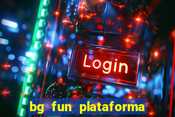 bg fun plataforma de jogos